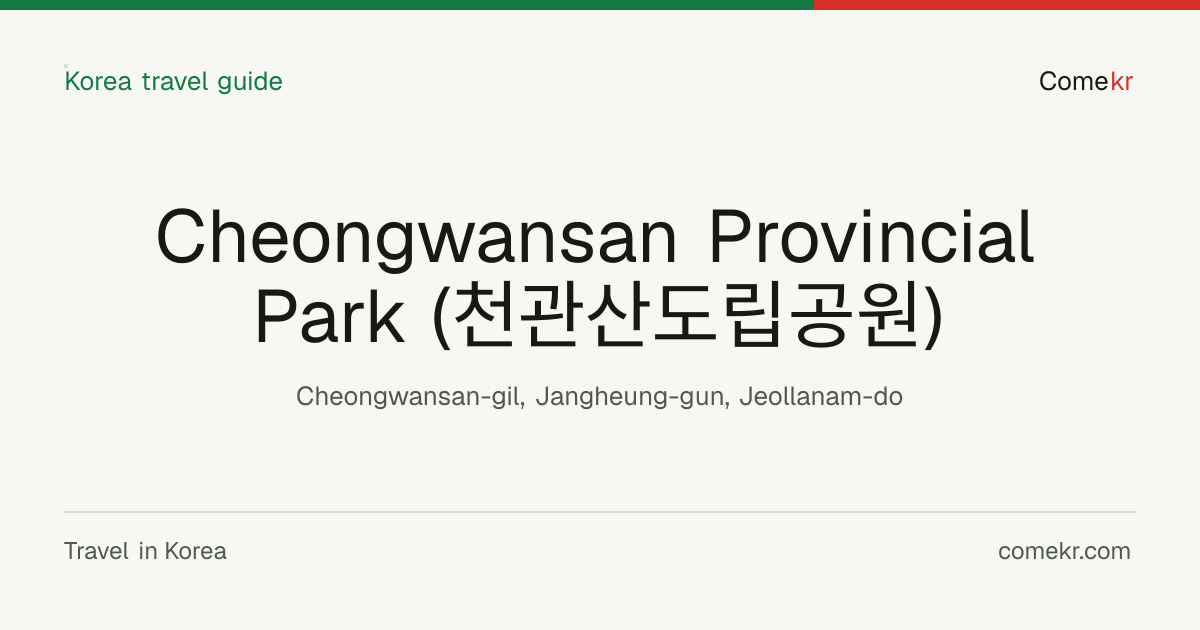 Cheongwansan Provincial Park (천관산도립공원) travel guide