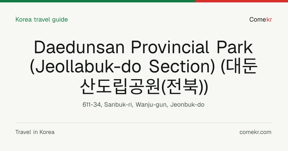 Daedunsan Provincial Park (Jeollabuk-do Section) (대둔산도립공원(전북)) travel guide