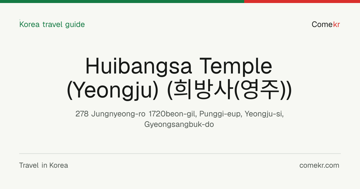 Huibangsa Temple (Yeongju) (희방사(영주)) travel guide