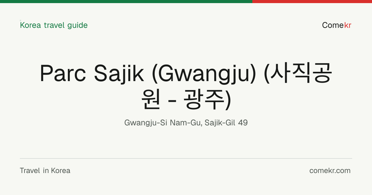 Parc Sajik (Gwangju) (사직공원 - 광주) travel guide