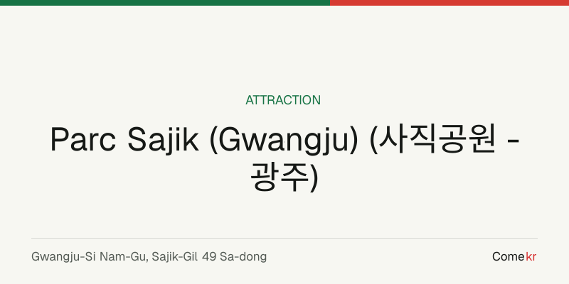 Parc Sajik (Gwangju) (사직공원 - 광주) travel guide